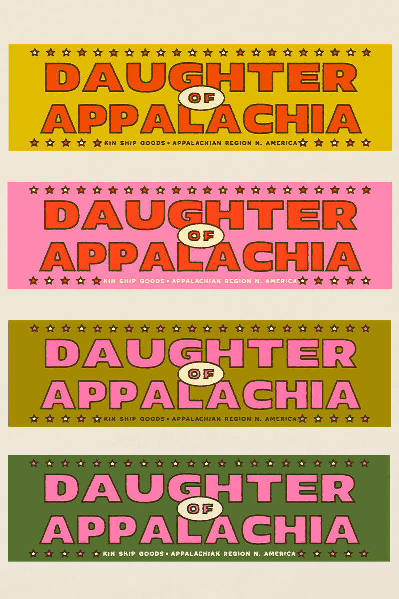 Kin Ship Goods “Daughter of Appalachia” bumper sticker with bold text and stars in assorted colors, perfect for proud Appalachian locals.