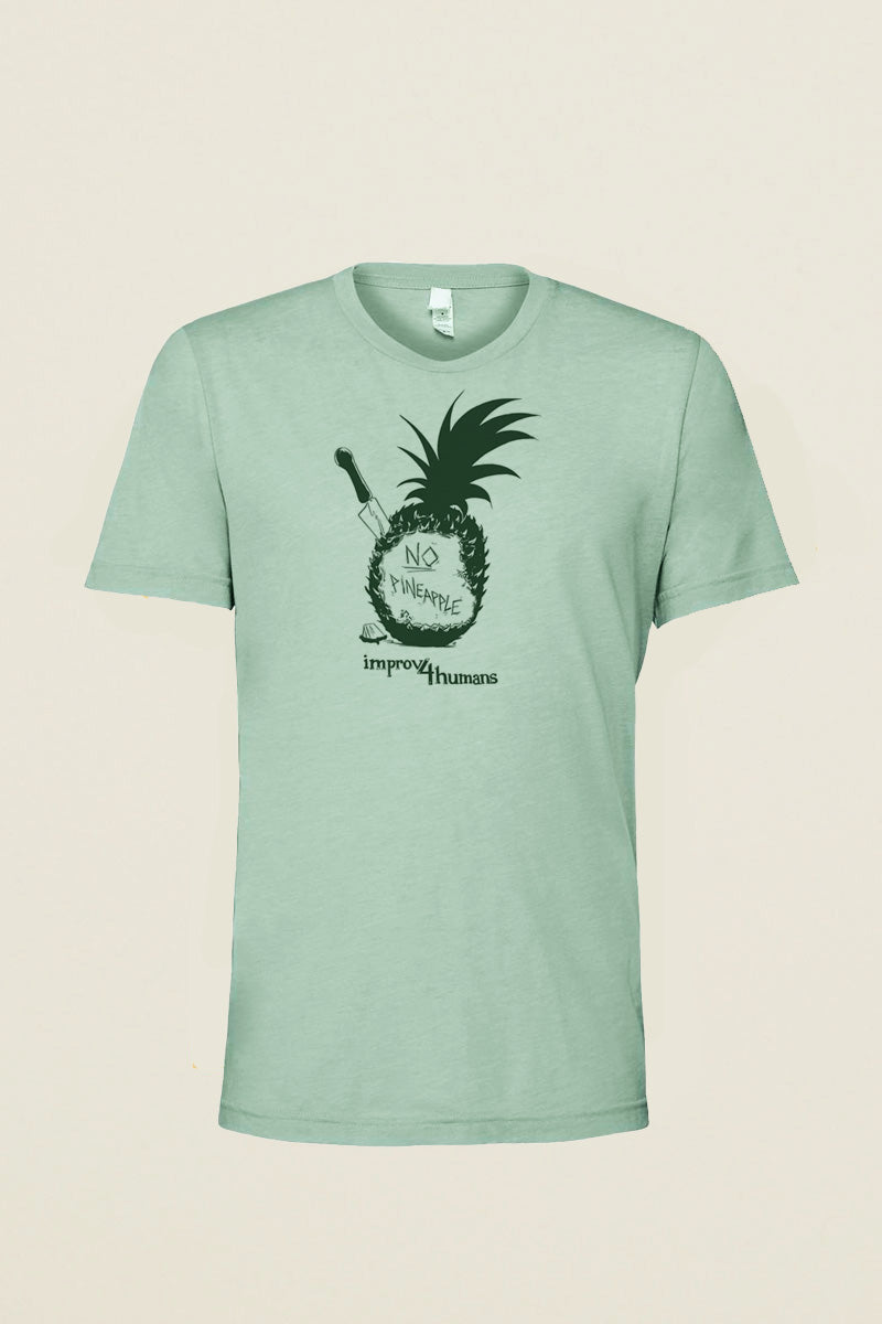 Improv4humans: No Pineapple Tee