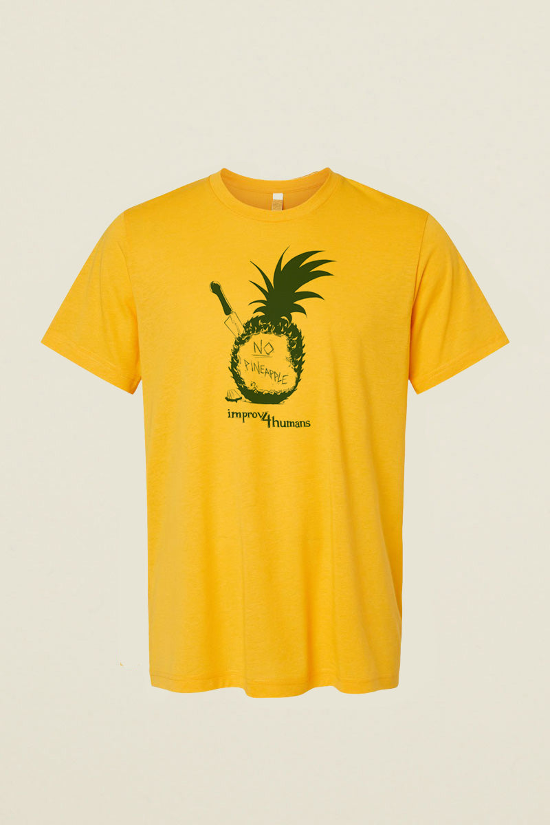 Kin Ship Goods Improv4Humans No Pineapple yellow podcast tee with hand-printed green pineapple graphic