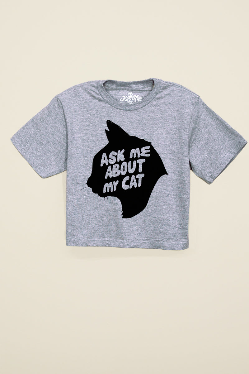 KSG10: Ask Me About My Cat Crop Tee