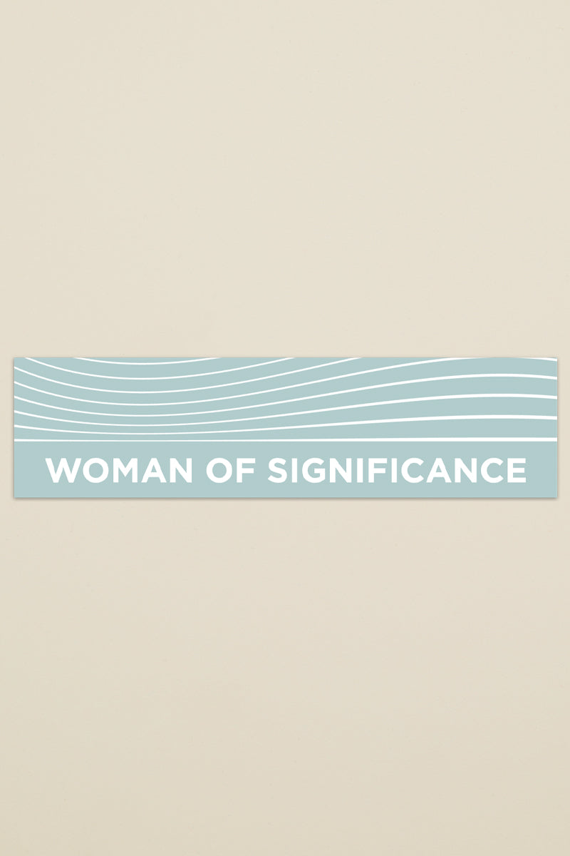 Woman of Significance bumper sticker from Kin Ship Goods – The Deep Dive podcast-inspired design. Perfect for cars, laptops, and water bottles.