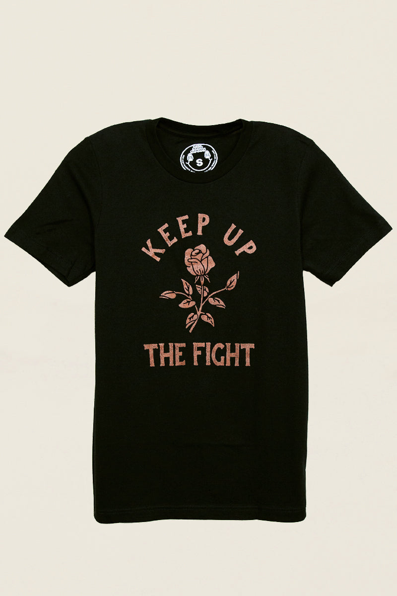 keep up the fight tee