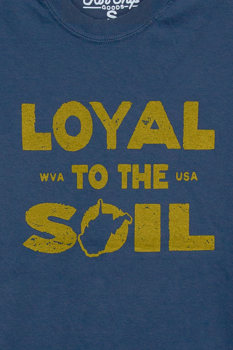 loyal to the soil tee