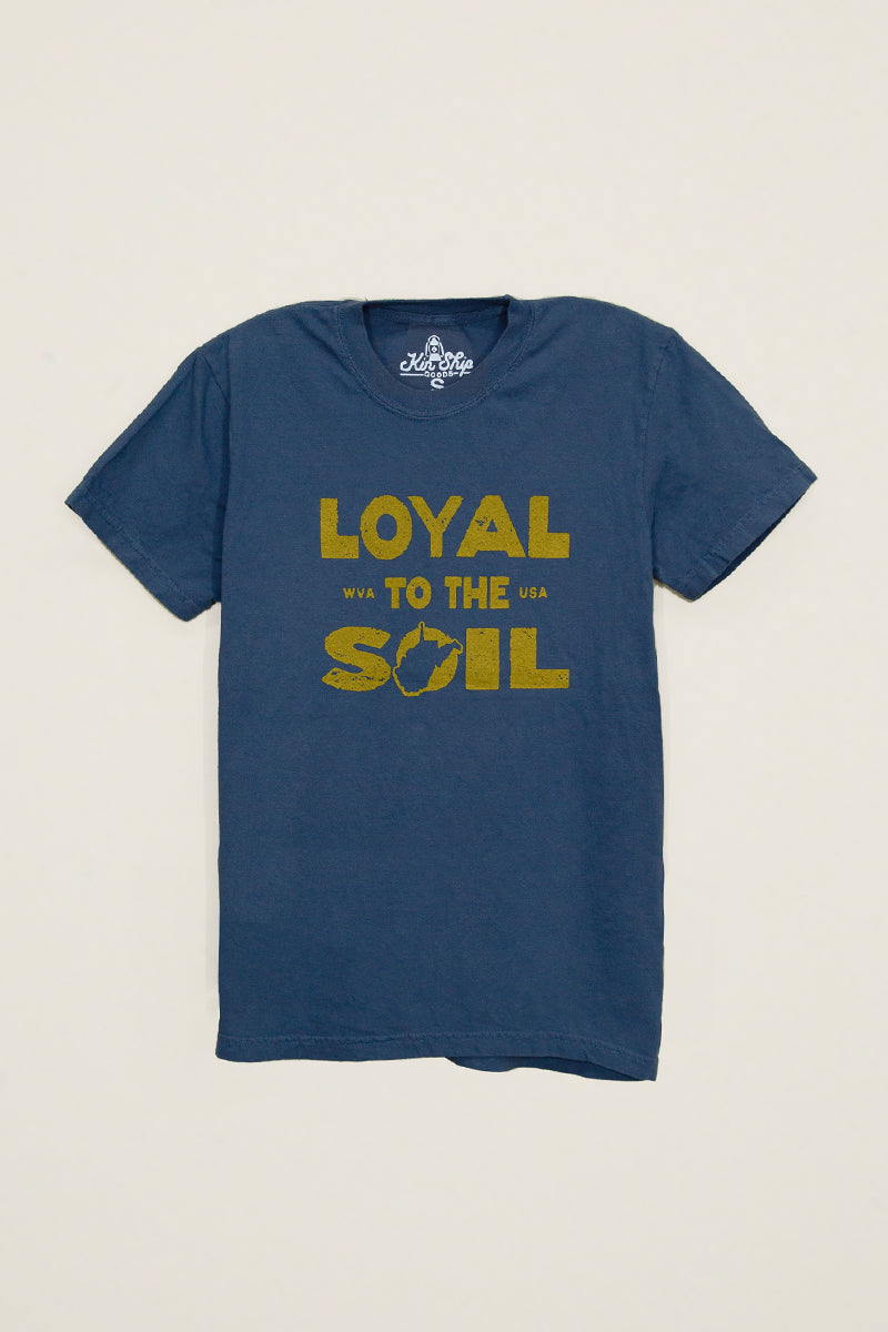 loyal to the soil tee