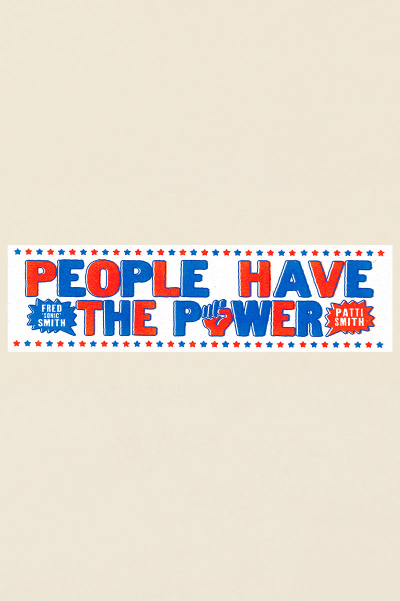 Kin Ship Goods x Patti Smith 'People Have the Power' bumper sticker with bold red, white, and blue lyric design.