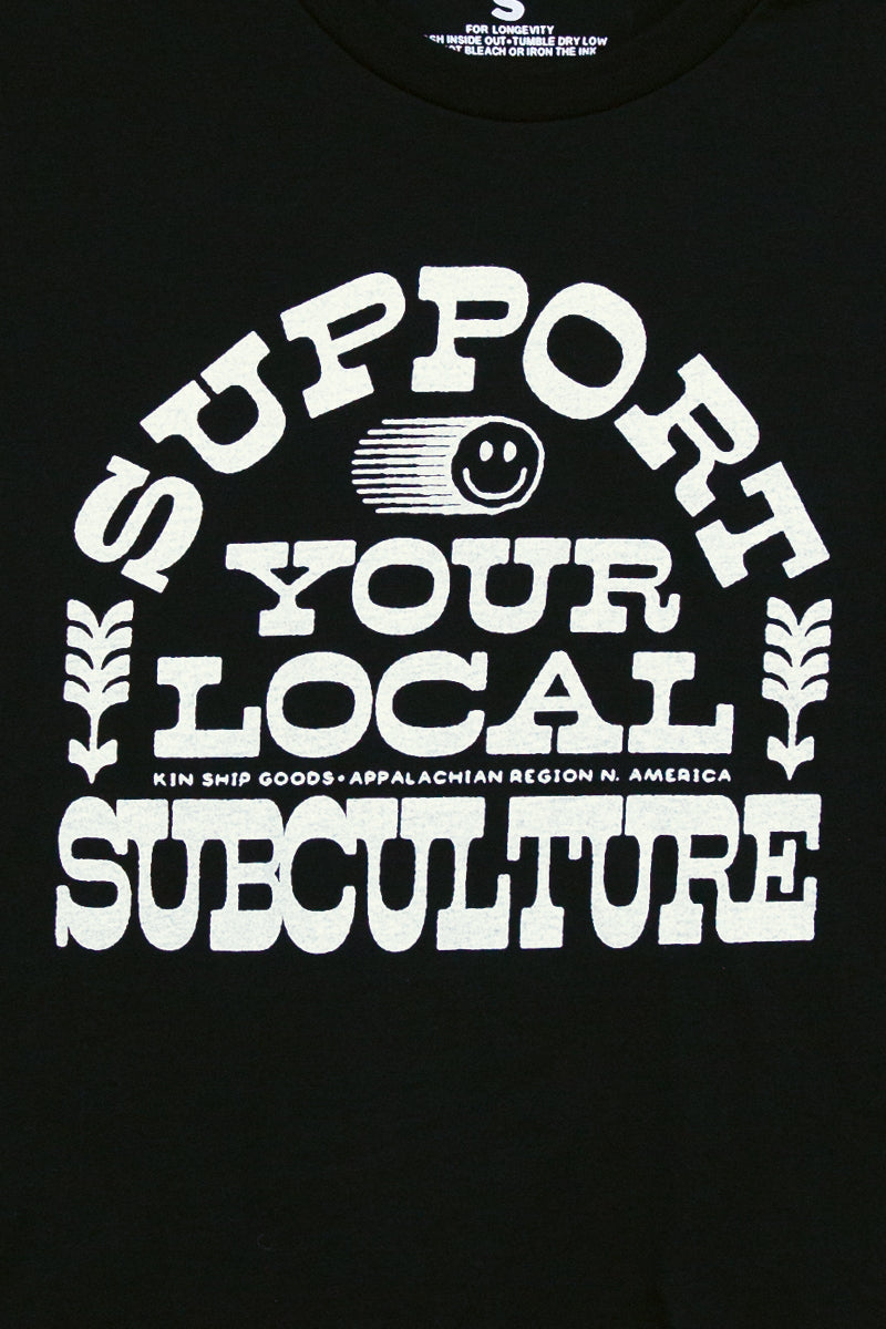 Support Your Local Subculture Tee