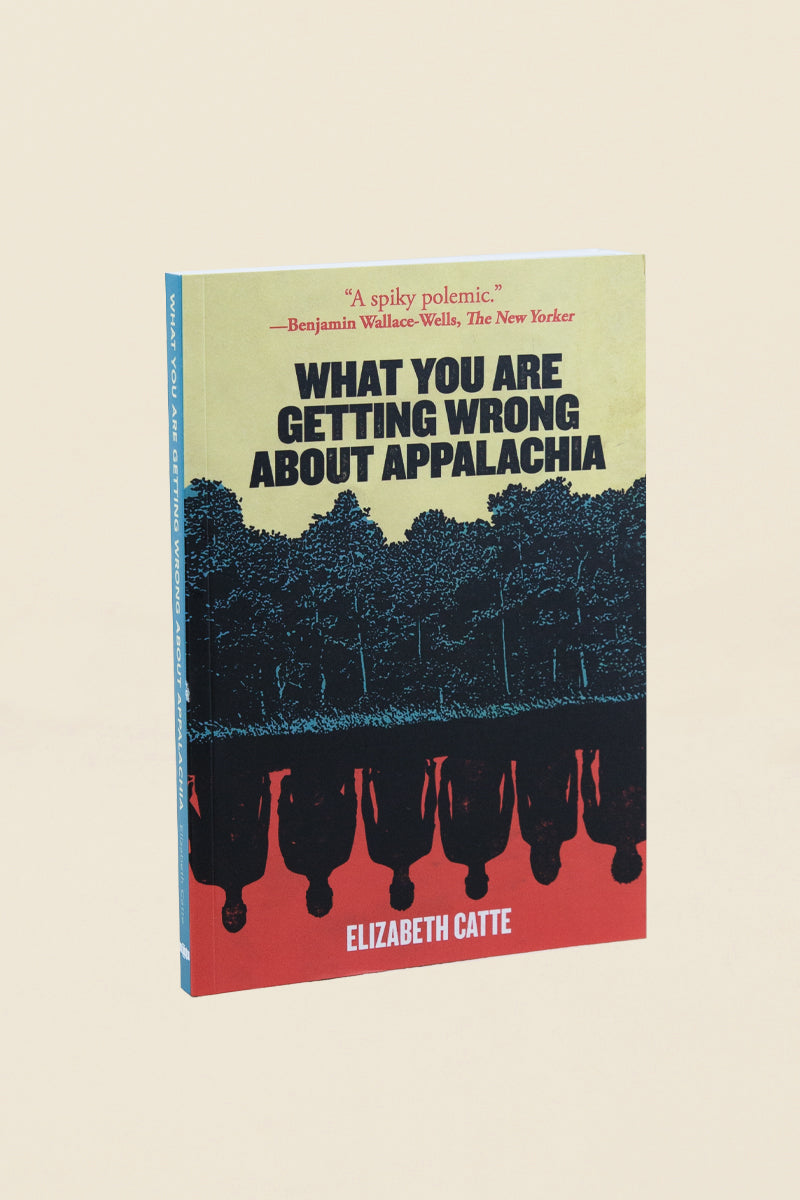 What You Are Getting Wrong About Appalachia